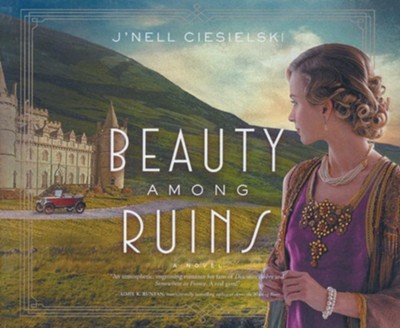 Beauty Among Ruins Unabridged Audiobook on CD  -     Narrated By: Kate Rudd
    By: J'nell Ciesielski
