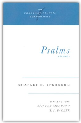 Psalms, Volume 1 The Crossway Classic Commentaries   -     By: Charles H. Spurgeon
