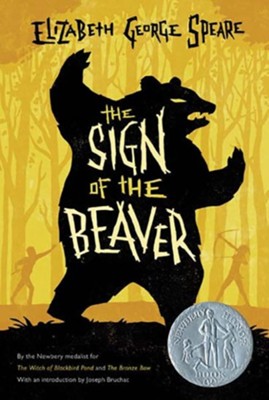 The Sign of the Beaver  -     By: Elizabeth George Speare
