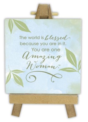 You Are One Amazing Woman Mini Plaque  - 