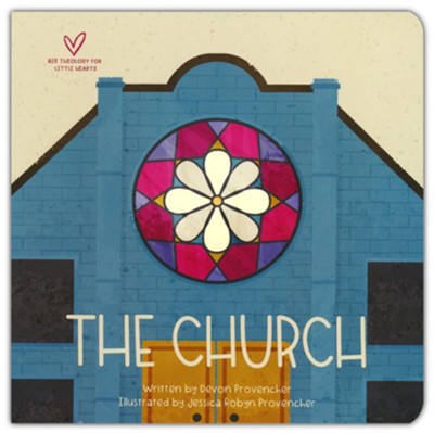 The Church  -     By: Devon Provencher & Jessica Provencher(Illustrator)
