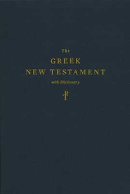 The Greek New Testament, Produced at Tyndale House, Cambridge, with Dictionary: Produced at Tyndale House, Cambridge, with Dictionary  - 