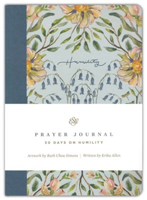 ESV Prayer Journal: 30 Days on Humility  - 
