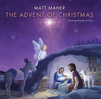 The Advent of Christmas   -     By: Matt Maher

