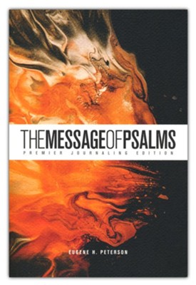 The Message of Psalms: Premier Journaling Edition, desert wanderer cover  -     By: Eugene H. Peterson
