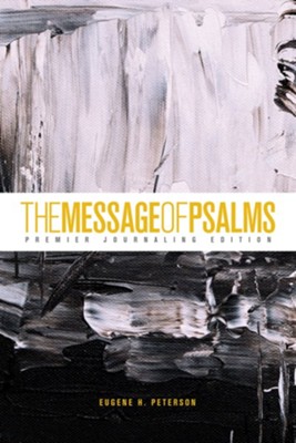 The Message of Psalms: Premier Journaling Edition, thunder symphonic cover  -     By: Eugene H. Peterson
