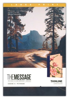 The Message Thinline, Large Print (LeatherLike, Garden Bloom), LeatherLike, Garden Bloom  -     By: Eugene H. Peterson
