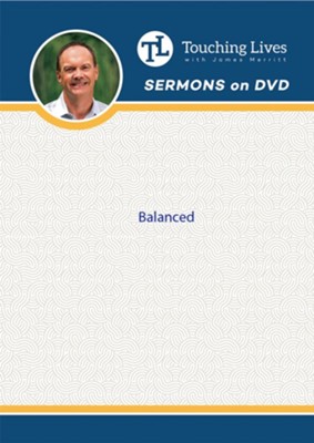 Balanced: Complete Sermon Series  DVD  -     By: Dr. James Merritt
