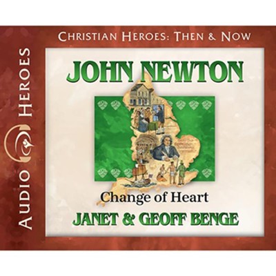 John Newton: Change of Heart audiobook on CD   -     By: Janet Benge, Geoff Benge
