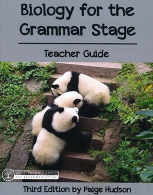 Biology for the Grammar Stage Teacher's Guide, 3rd Edition   -     By: Paige Hudson
