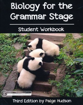 Biology for the Grammar Stage Student Workbook, 3rd Edition  -     By: Paige Hudson
