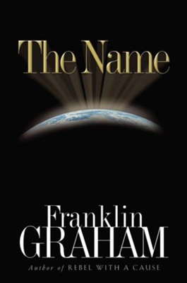 The Name - eBook  -     By: Franklin Graham
