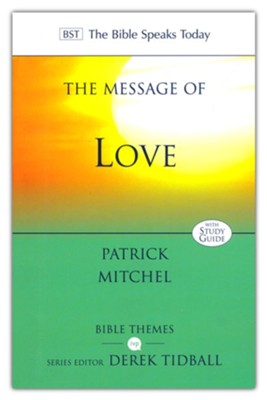 The Message of Love: The Only Thing That Counts  -     By: Patrick Mitchel

