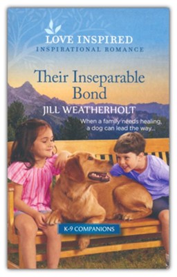 Their Inseparable Bond  -     By: Jill Weatherholt
