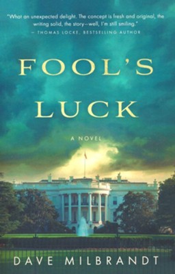 Fool's Luck  -     By: Dave Milbrandt
