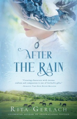 After the Rain   -     By: Rita Gerlach
