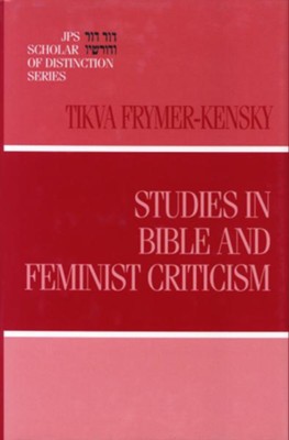 STUDIES/BIBLE/CRITICISM HC  -     By: Tikva Frymer-Kensky
