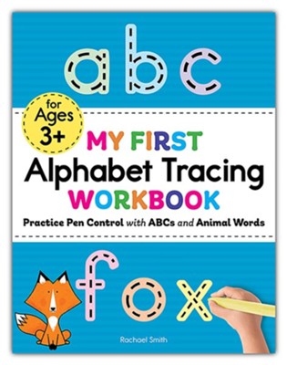 My First Alphabet Tracing Workbook: Practice Pen Control with ABCs and Animal Words  -     By: Rachael Smith
