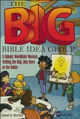 The BIG Bible Idea Group, Choral Book   -     By: Gina Boe
