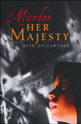A Murder for Her Majesty  -     By: Beth Hilgartner

