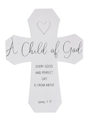 A Child Of God Wooden Cross  - 