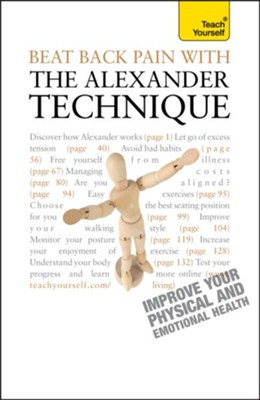 Beat Back Pain With Alexander Technique: Teach Yourself / Digital original - eBook  - 