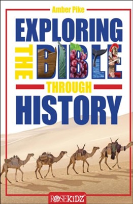 Exploring the Bible Through History   -     By: Amber Pike
