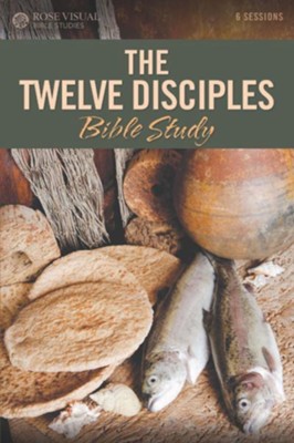 The Twelve Disciples - Rose Visual Bible Study   - 