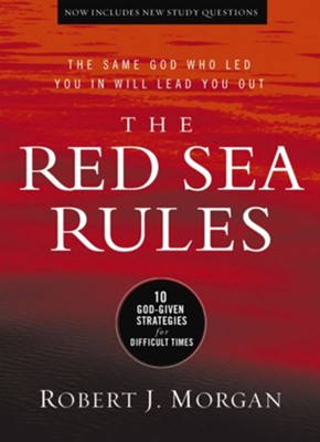The Red Sea Rules: 10 God-Given Strategies for Difficult Times - eBook  -     By: Robert Morgan
