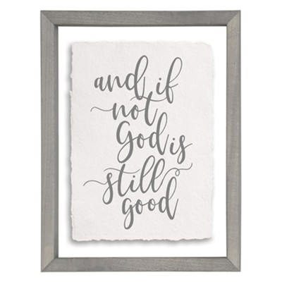 God Is Still Good, Floating Frame - Christianbook.com