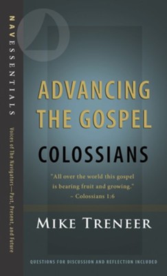 Advancing the Gospel: Colossians - eBook  -     By: Mike Treneer
