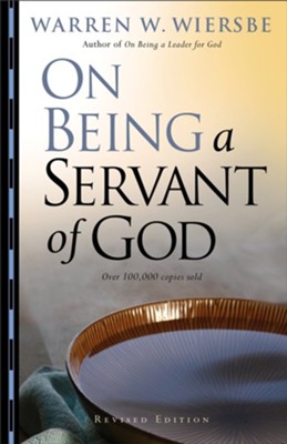 On Being a Servant of God / Revised - eBook  -     By: Warren W. Wiersbe
