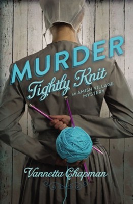 Murder Tightly Knit - eBook  -     By: Vannetta Chapman

