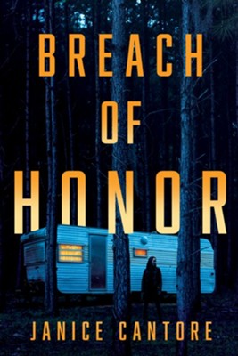 Breach of Honor  -     By: Janice Cantore
