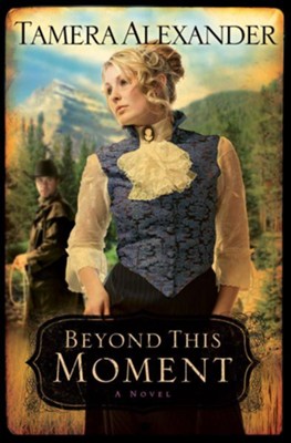 Beyond This Moment - eBook  -     By: Tamera Alexander
