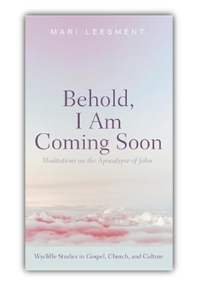 Behold, I Am Coming Soon  -     Edited By: Mari Leesment
