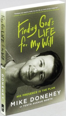 Finding God's Life for My Will  -     By: Mike Donehey
