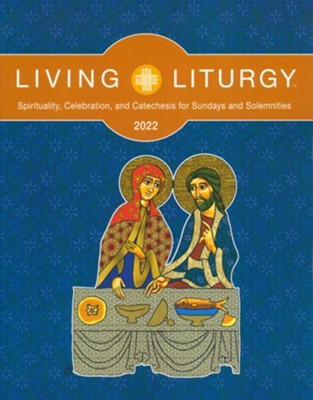 Living Liturgy: Spirituality, Celebration, and Catechesis for Sundays and Solemnities Year C (2022)  -     By: Stephanie DePrez, M. Roger Holland II, Verna Holyhead SGS, Orin E. Johnson & 2 Others
