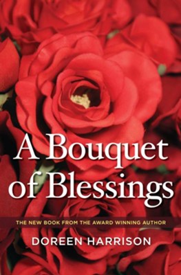 A Bouquet of Blessings  -     By: Doreen Harrison
