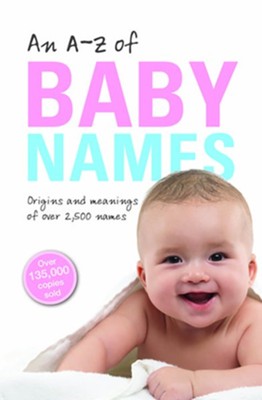 An A-Z of Baby Names  -     By: Patrick Hanks
