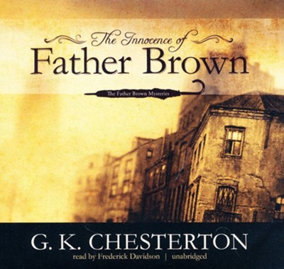 The Innocence of Father Brown, Unabridged Audiobook on CD  -     Narrated By: Frederick Davidson
    By: G.K. Chesterton
