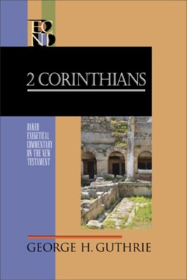 2 Corinthians (Baker Exegetical Commentary on the New Testament) - eBook  -     By: George H. Guthrie
