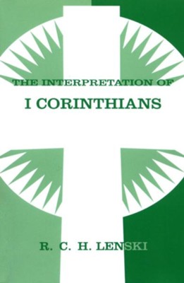 Interpretation of I Corinthians  -     By: R.C.H. Lenski
