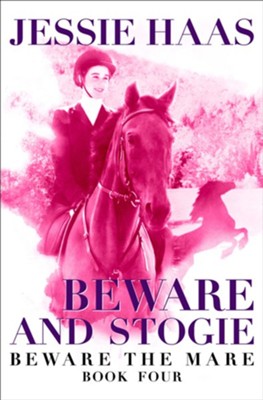 Beware and Stogie - eBook  -     By: Jessie Haas
