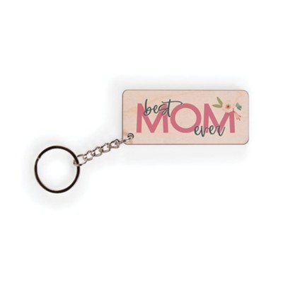 Best Mom Ever Keychain  - 