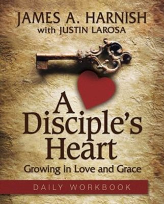 A Disciple's Heart Daily Workbook - eBook  -     By: James A. Harnish, Justin LaRosa
