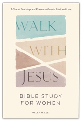 Walk with Jesus: Bible Study for Women: Helen H. Lee: 9780593690222 ...