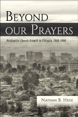 Beyond our Prayers  -     By: Nathan B. Hege
