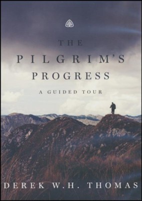 The Pilgrim's Progress, DVD Messages: Derek W.H. Thomas: 9781567695267 ...