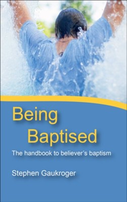 Being Baptised  -     By: Stephen Gaukroger
